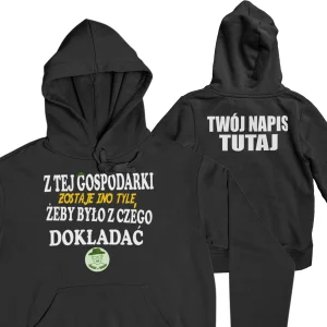 bluza z tej gospodarki zostaje ino tyle żeby było z czego dokładać [rnko7]
