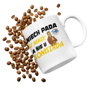 Kubek niech pada u mnie a nie u somsiada [rnko5]